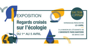 Couverture news de l'exposition "Regards Croisés sur l'Écologie" à Paris Nanterre